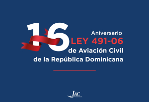 JAC celebra 16 aniversario de Ley de Aviación Civil con mayor inversión en el sector